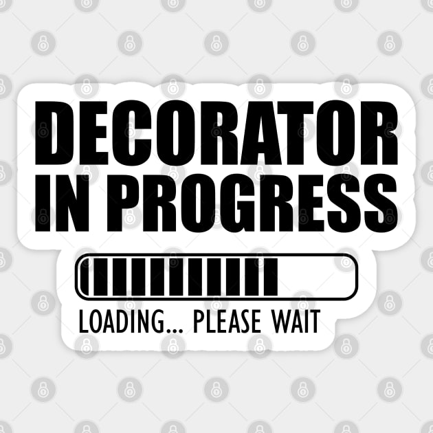 Decorator in progress loading Sticker by KC Happy Shop